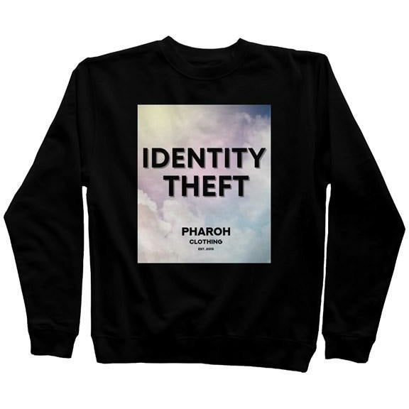 Identity Theft Sweatshirt