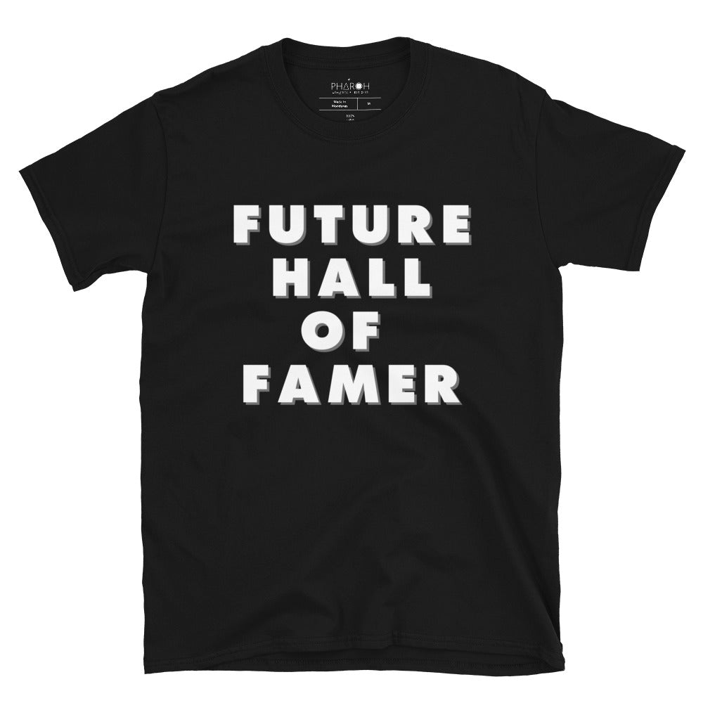 Future Hall Of Famer T-Shirt