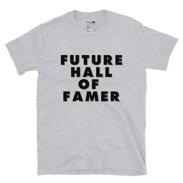 Future Hall Of Famer T-Shirt