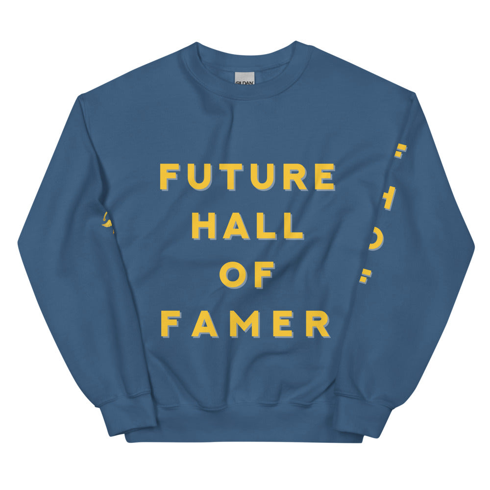 Future Hall Of Famer Sweatshirt