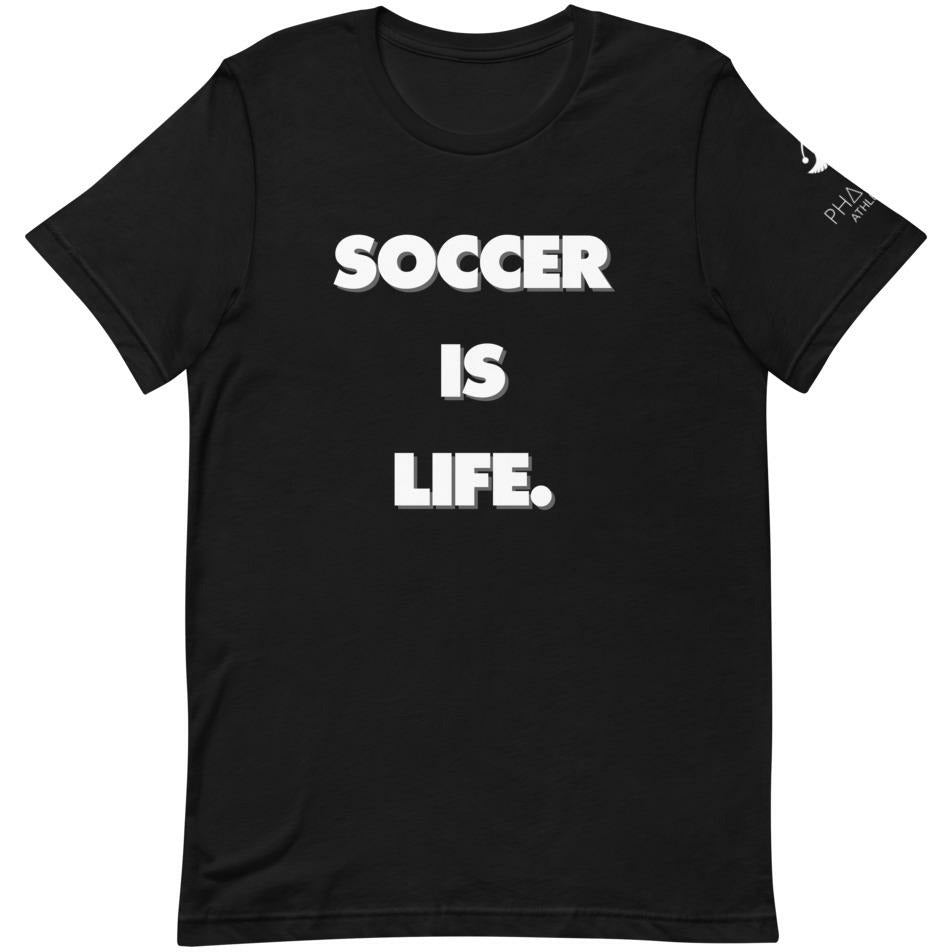 Mens Soccer Is Life Unisex T-Shirt - Pharoh Athletics