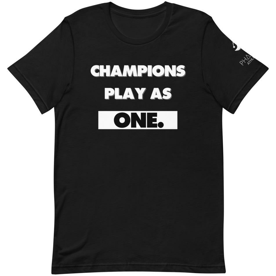 Champions Play As One T-Shirt - Pharoh Athletics