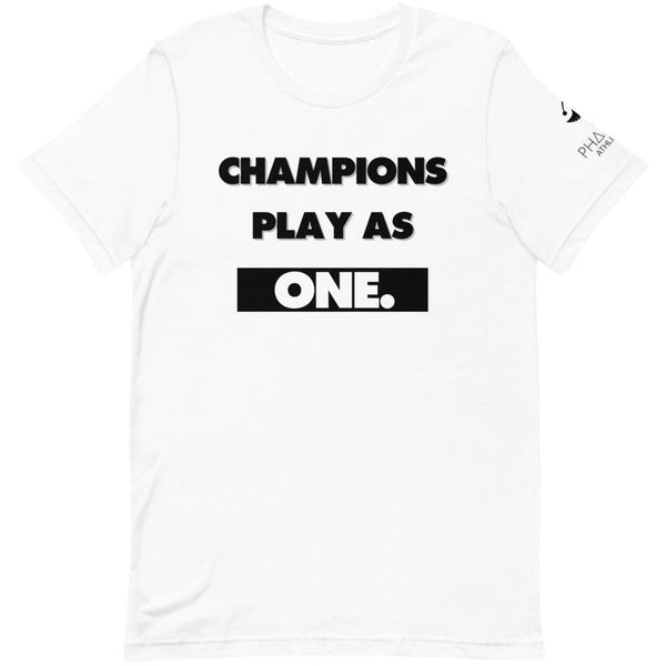 Champions Play As One T-Shirt - Pharoh Athletics